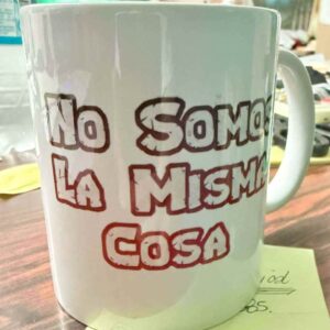 TAZA DE ASSA No somos la misma cosa (PA-S157)